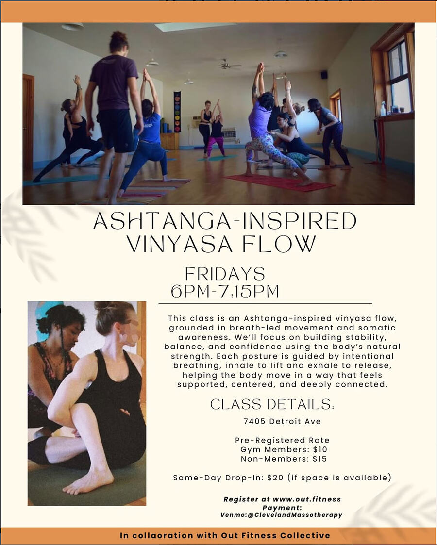 This class is an Ashtanga-inspired vinyasa flow, grounded in breath-led movement and somatic awareness. We’ll focus on building stability, balance, and confidence using the body’s natural strength. Each posture is guided by intentional breathing, inhale to lift and exhale to release, helping the body move in a way that feels supported, centered, and deeply connected.